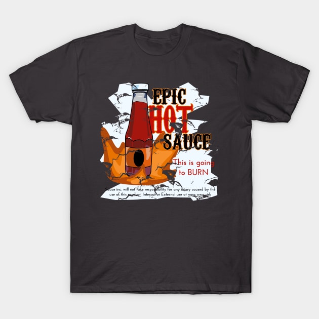 Epic Hot Sauce - Spoof T-Shirt by Fun Funky Designs